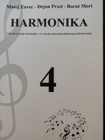 ZAVEC M.;PRASL D.:HARMONIKA 4 ZA  5. & 6.RAZRED HARMONIKE