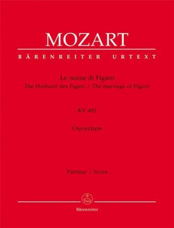 MOZART:LE NOZZE DI FIGARO OVERTURE KV 492 SCORE