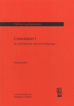 LACHENMANN:CONSOLATION I. 12 STIMMEN UN 4 SCHLAGZEUGER