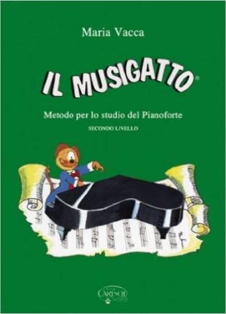 VACCA:IL MUSIGATTO METODO PER LO STUDIO DEL PIANOFORTE SECONDO