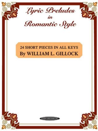 GILLOCK:LYRIC PRELUDES IN ROMANTIC STYLE