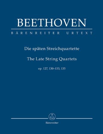 BEETHOVEN:THE LATE STRING QUARTETS OP.127,130-133,135 STUDY SCORE