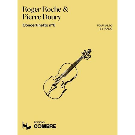 ROCHE/DOURY:CONCERINETTO NO.6 POUR ALTO ET PIANO