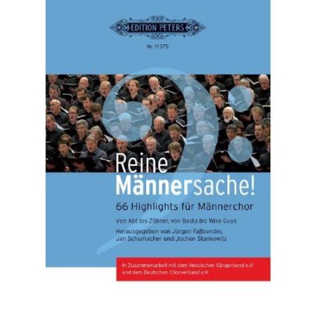 REINE MANNERSACHE! 66 HIGHLIGHTS FUR MANNERCHOR