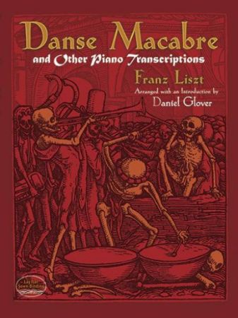 LISZT:DANSE MACABRE AND OTHER PIANO TRANSCRIPTIONS