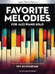 FAVORITE MELODIES FOR JAZZ PIANO SOLO