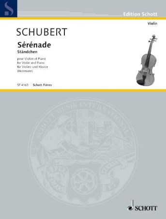 SCHUBERT:SERENADE/STANDCHEN VIOLIN AND PIANO