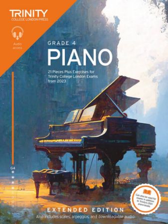 TRINITY COLLEGE GRADE 4 PIANO FROM 2023 + AUDIO ACCESS