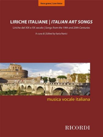 ITALIAN ART SONGS FROM THE 19TH AND 20TH CENTURIES LOW VOICE