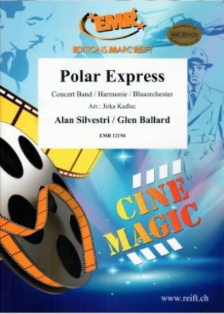 SILVESTRI/BALLARD/KADLEC:POLAR EXPRESS CONCERT BAND