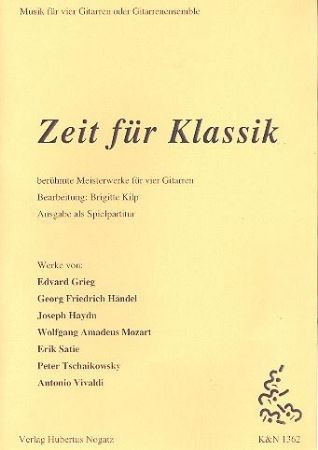 ZEIT FUR KLASSIK FUR VIER ODER GITARRENENSEMBLE