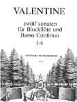 VALENTINE:12 SONATEN FUR BLOCKFLOTE UND BC. 1-4