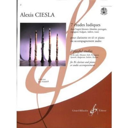 CIESLA:7 ETUDES LUDIQUES/7 PLAYFUL STUDIES CLARINET AND PIANO + AUDIO ACCESS