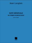 LANGLAIS:SUITE MEDIEVALE EN FORME DE MESSE BASSE POUR ORGUE