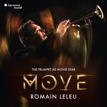 THE TRUMPET AS MOVIE STAR/MOVE/ROMAIN LELEU