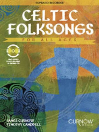 CELTIC FOLKSONGS FOR ALL AGES SOPRANO RECORDER AND PIANO + CD