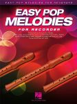 EASY POP MELODIES FOR RECORDER