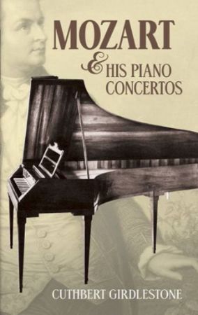 GIRDLESTONE:MOZART & HIS PIANO CONCERTOS