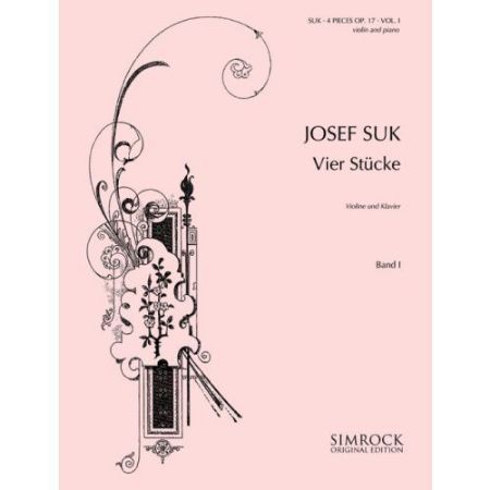 SUK:VIER STUCKE/FOUR PIECES VIOLINE UND KLAVIER BAND 1