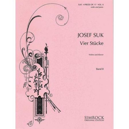 SUK:VIER STUCKE/FOUR PIECES VIOLINE UND KLAVIER BAND 2