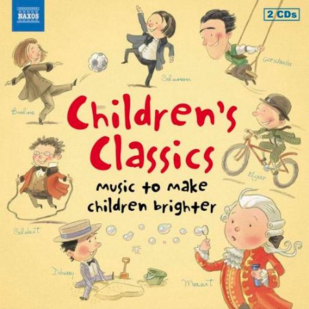 CHILDREN'S CLASSICS MUSIC TO MAKE CHILDREN BRIGHTER 2CD