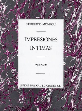 MOMPOU:IMPRESIONES INTIMAS PIANO