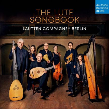 THE LUTE SONGBOOK/LAUTENN COMPAGNEY BERLIN