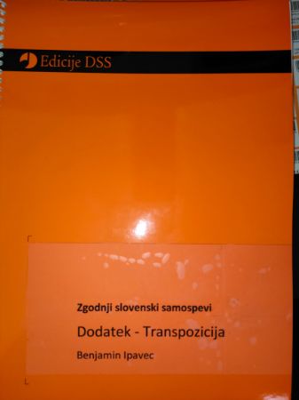 IPAVEC:ZGODNJI SLOVENSKI SAMOSPEVI-DODATEK TRANSPOZICIJA