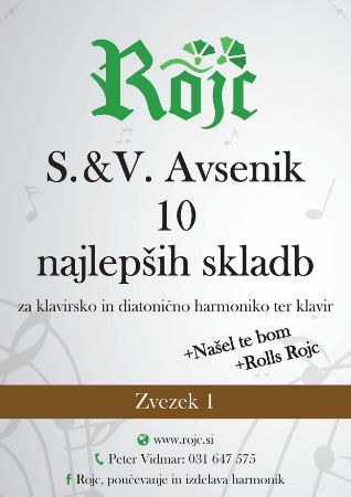 AVSENIK:10 NAJLEPŠIH SKLADB ZVEZEK 1 KLAVIRSKO,DIATONIČNO HARMONIKO IN KLAVIR