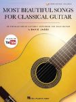 MOST BEAUTIFUL SONGS FOR CLASSICAL GUITAR + AUDIO ACCESS