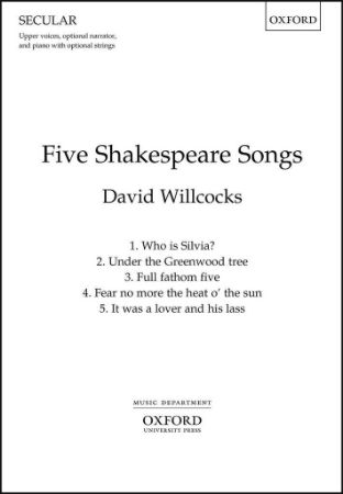 WILLCOCKS:FIVE SHAKESPEARE SONGS UPPER VOICES